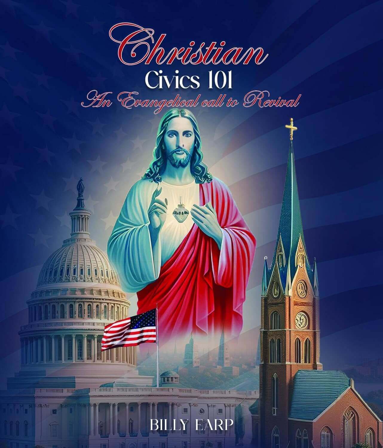 Christian Civics 101 An Evangelical call to Revival